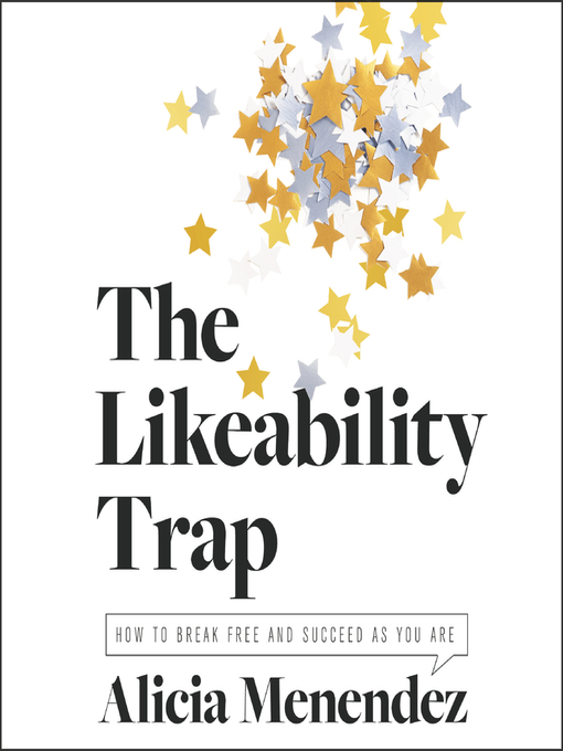 Title details for The Likeability Trap by Alicia Menendez - Wait list